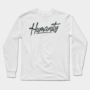 'Humanity' Refugee Care Rights Awareness Shirt Long Sleeve T-Shirt